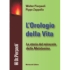 Clicca per vedere i dettagli di L' Orologio della Vita